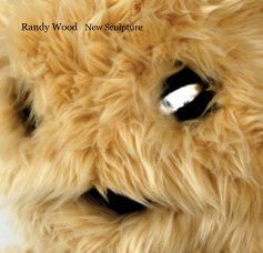 Randy Wood New Sculpture book cover