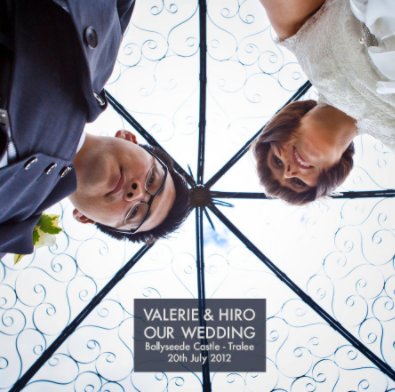 Valerie & Hiro Our Wedding book cover