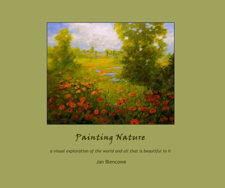 View Painting Nature by Jan Blencowe