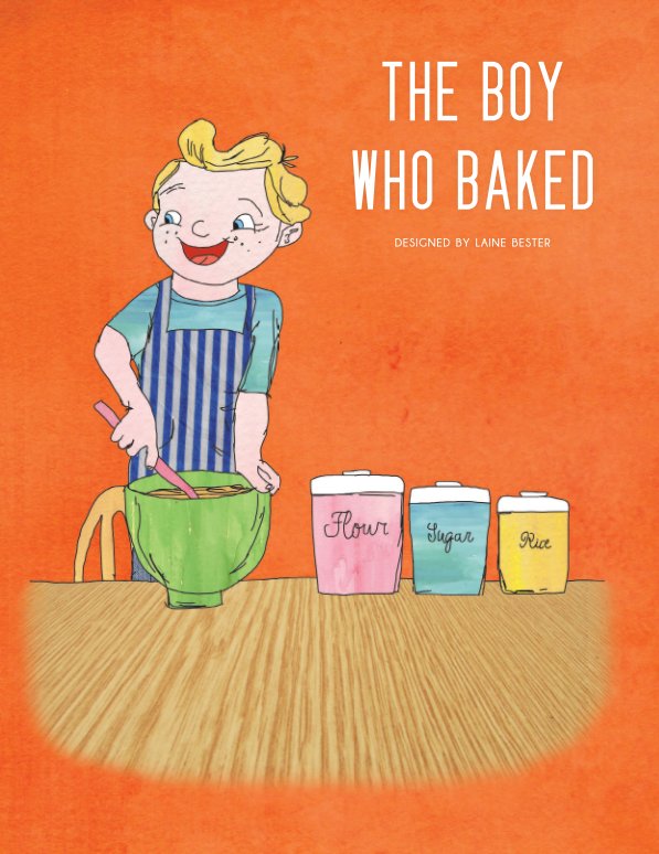 View the boy who baked by Laine Bester