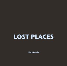 LOST PLACES book cover