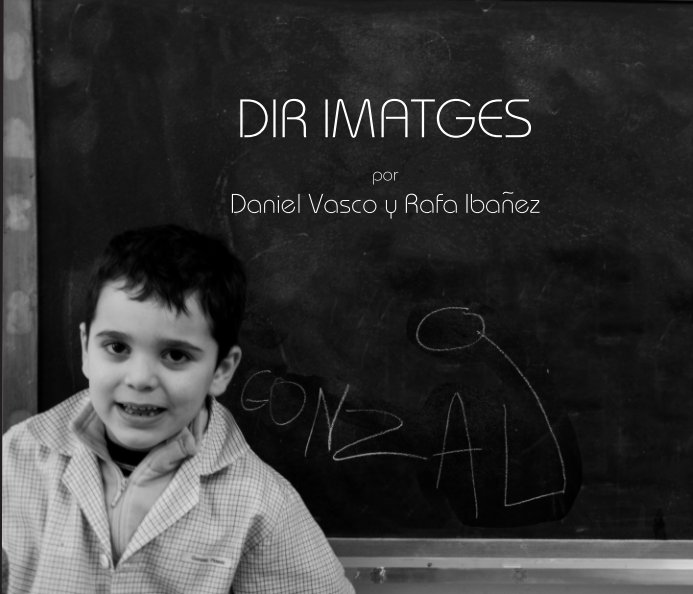 View Dir Imatges Pbk by Daniel Vasco y Rafael Ibañez