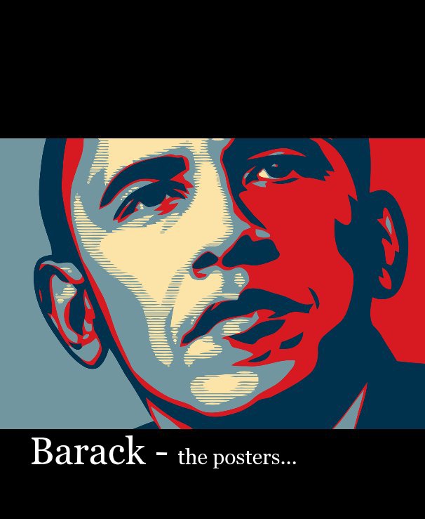 View Barack - the posters... by mrwoooo