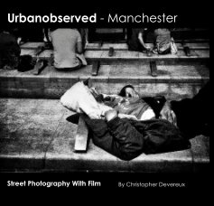 Urbanobserved - Manchester - Street Photography With Film book cover