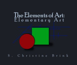 The Elements of Art: Elementary Art book cover