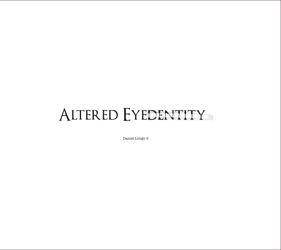 View Altered Eyedentity by Daniel Longo