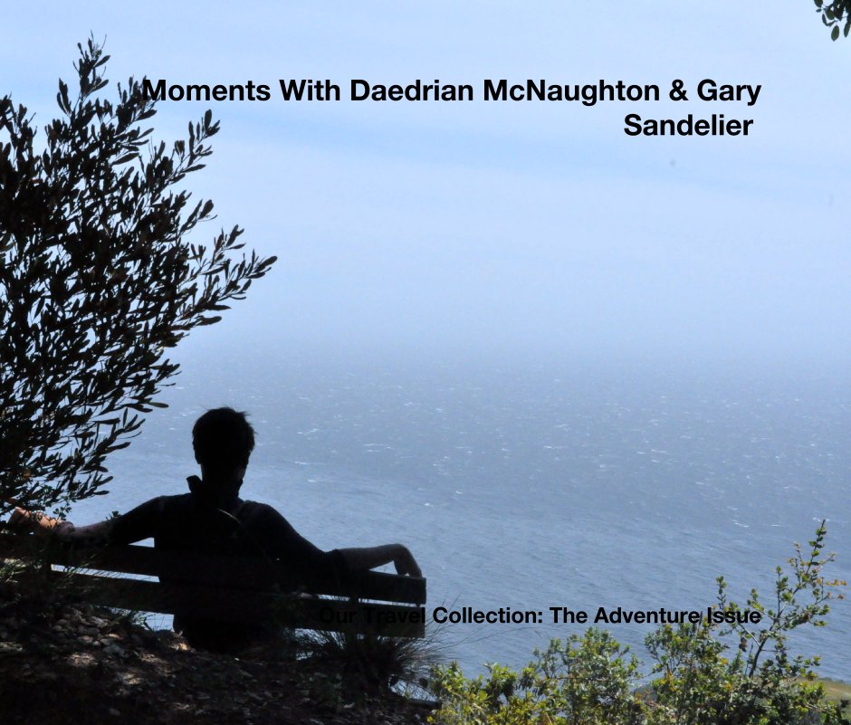 View Moments With Daedrian McNaughton & Gary Sandelier by Daedrian McNaughton and Gary Sandelier