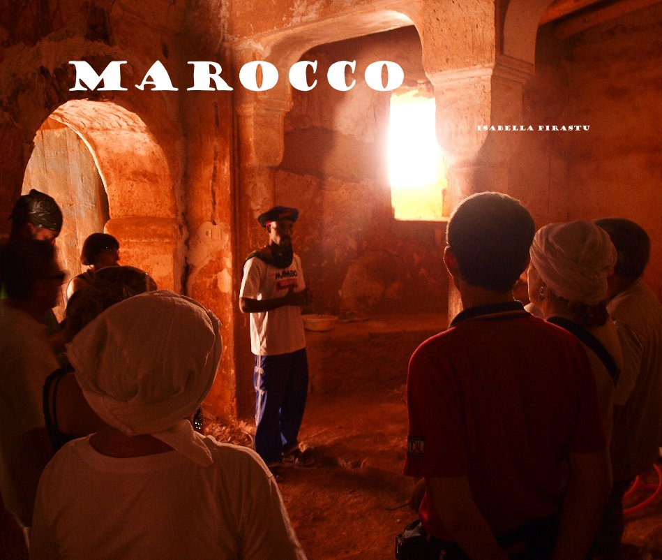 View Marocco by Isabella Pirastu