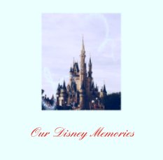 Our Disney Memories book cover