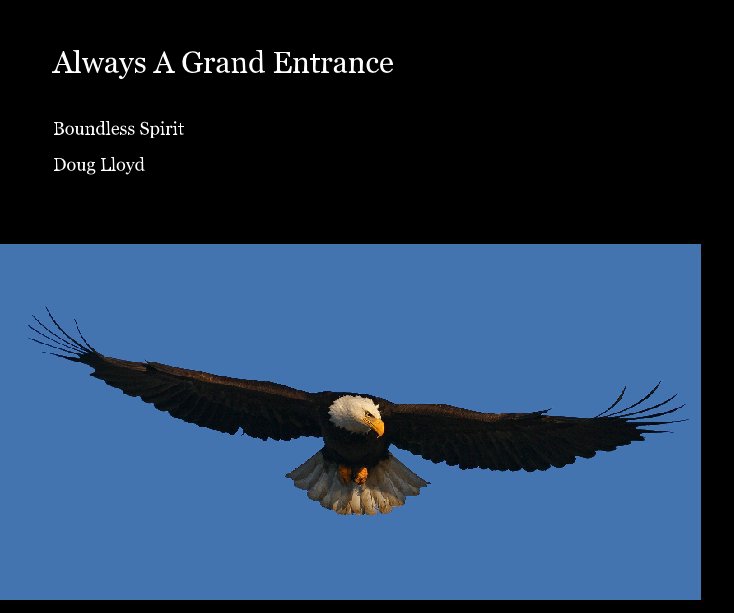 Always A Grand Entrance nach Doug Lloyd anzeigen