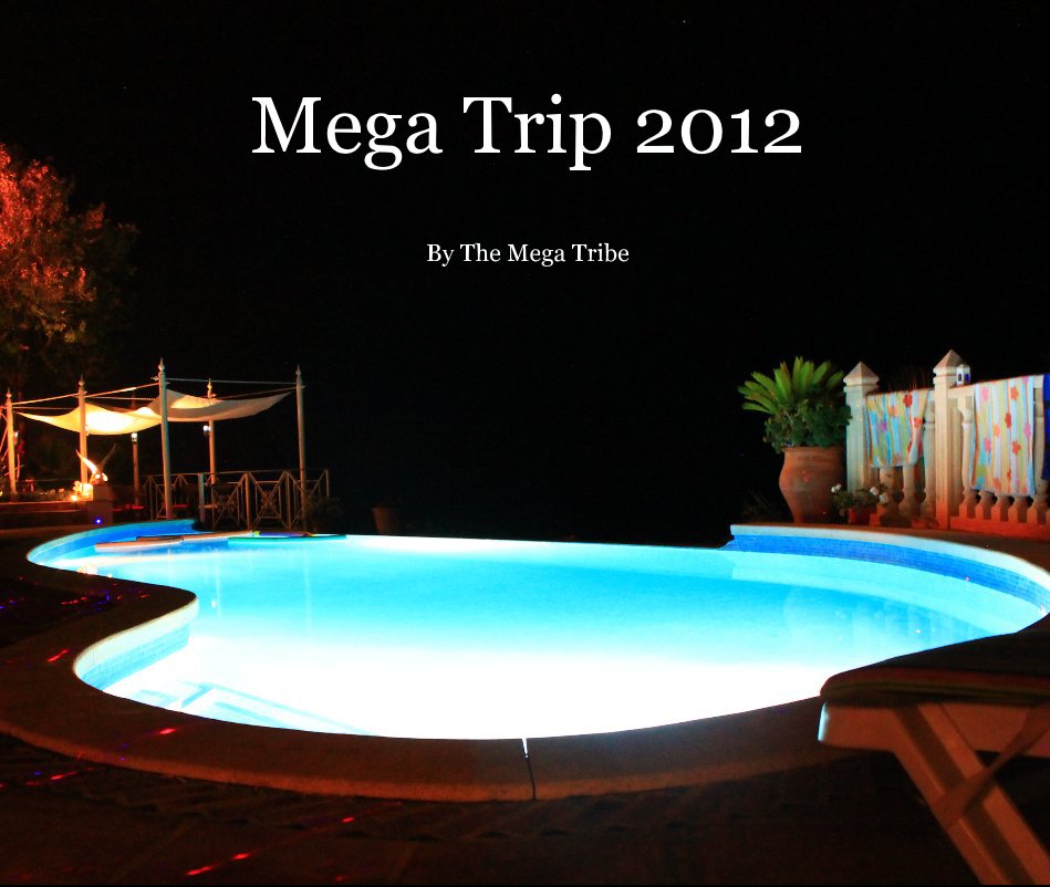 Visualizza Mega Trip 2012 di The Mega Tribe