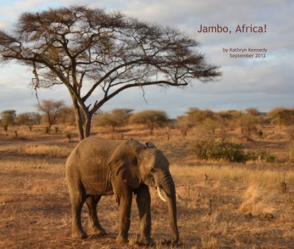 Jambo, Africa! by Kathryn Kennedy September 2012 book cover