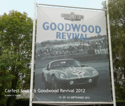 Carfest South & Goodwood Revival 2012 book cover