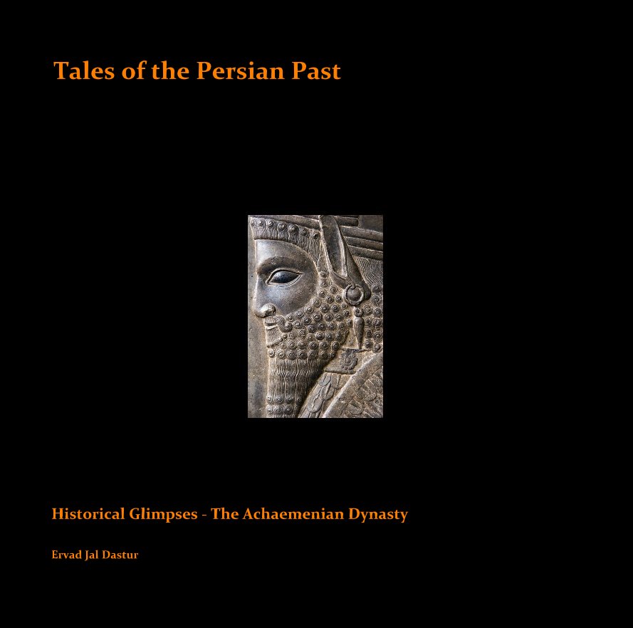 View Tales of the Persian Past - Volume III by Ervad Jal Dastur