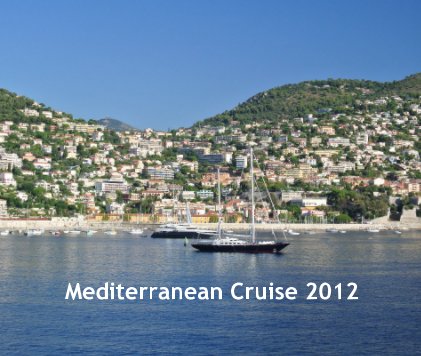 Mediterranean Cruise 2012 book cover