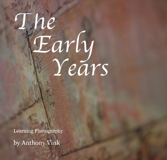 The Early Years nach Anthony Vink anzeigen