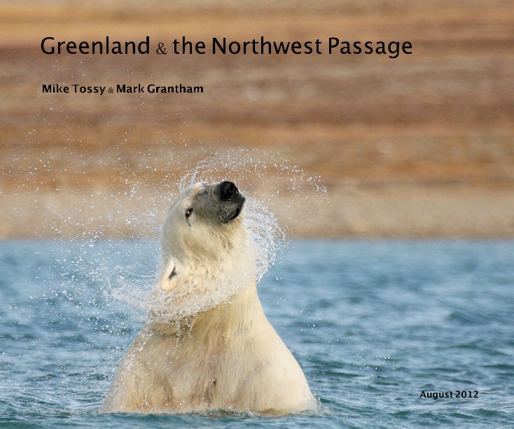 Bekijk Greenland & the Northwest Passage op Mike Tossy & Mark Grantham