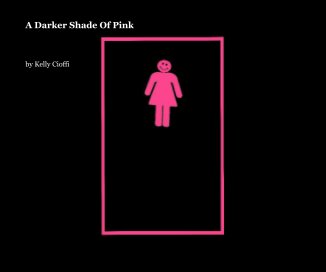 A Darker Shade Of Pink book cover