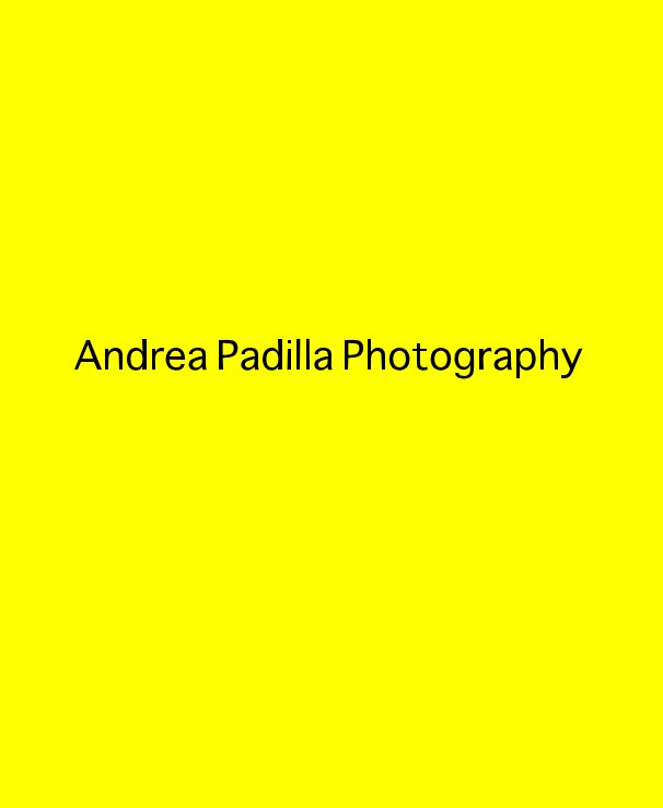 Ver Andrea Padilla Photography por fluxandy