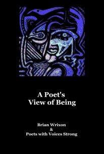 A Poet's View of Being book cover