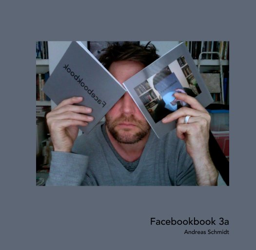 View Facebookbook 3a by Andreas Schmidt