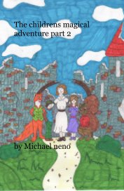 The childrens magical adventure part 2 book cover