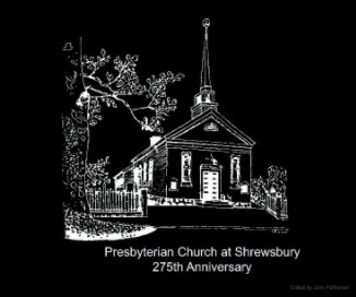 Presbyterian Church at Shrewsbury 275th Anniversary book cover