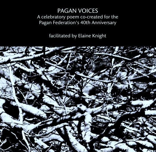 View PAGAN VOICES by Elaine Knight facilitator and curator