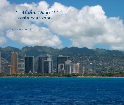 ***Aloha Days*** Oahu 2001-2006 book cover