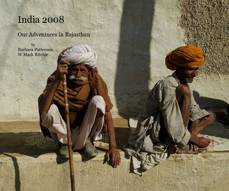 View India 2008 by Barbara Patterson W Mark Ritchie