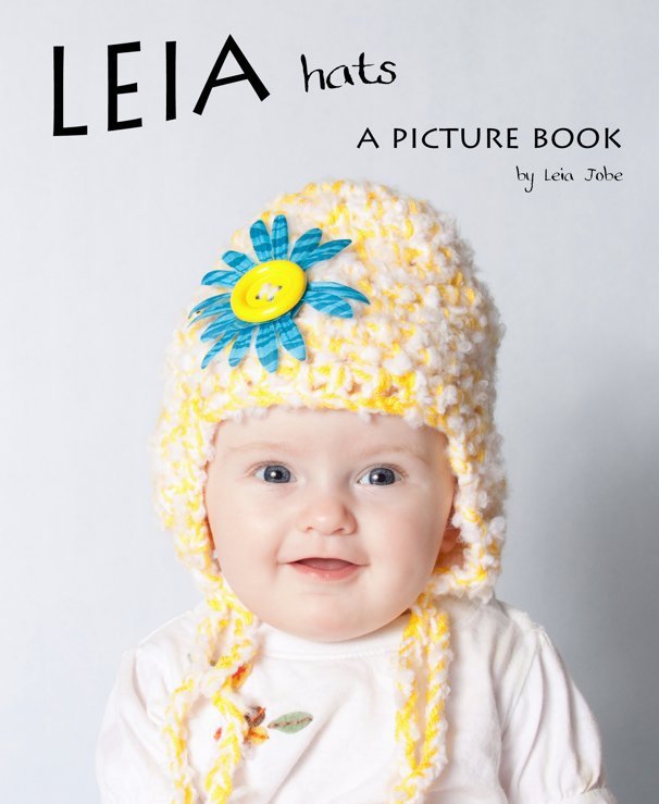 Ver LEIA hats: A Picture Book por Leia Jobe