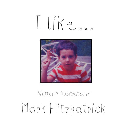 Ver I like... por Mark Fitzpatrick