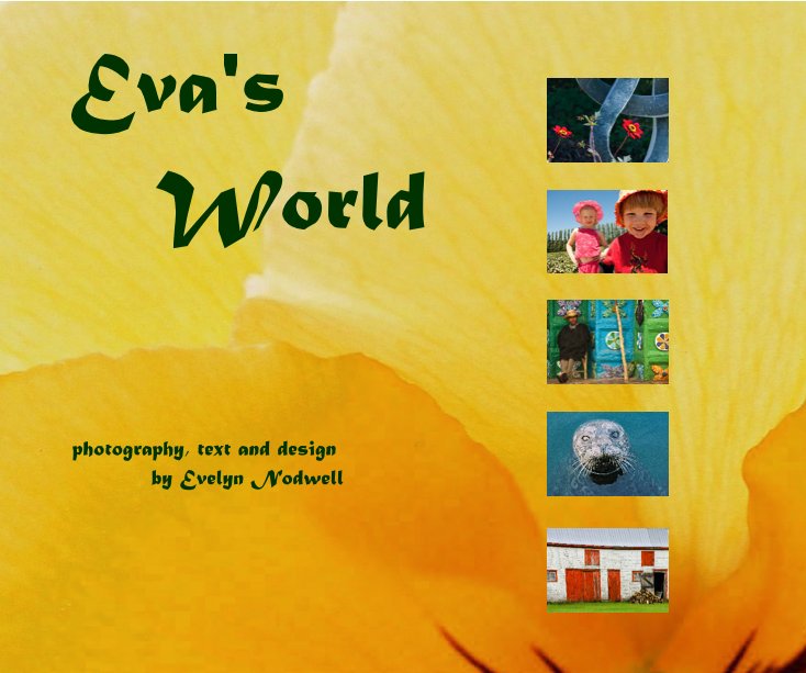 View Eva's World by Evelyn Nodwell