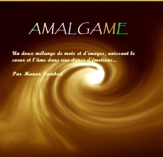 Bekijk Amalgame op Par Manon Lambert