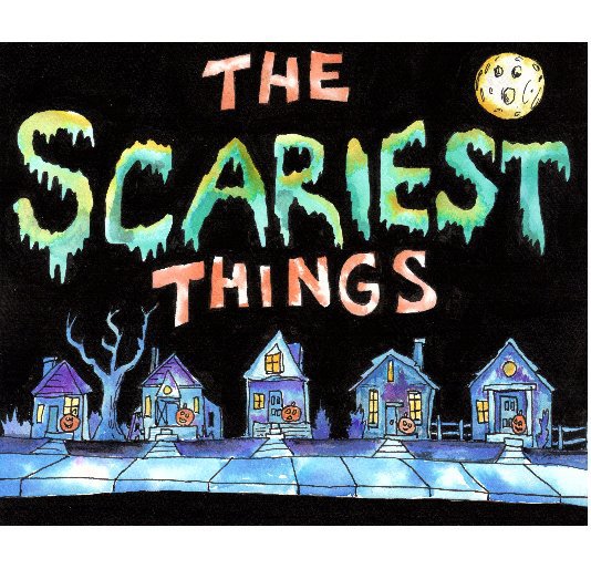 Ver The Scariest Things por T. Jefferson Carey