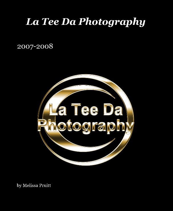 View La Tee Da Photography by Melissa Pruitt