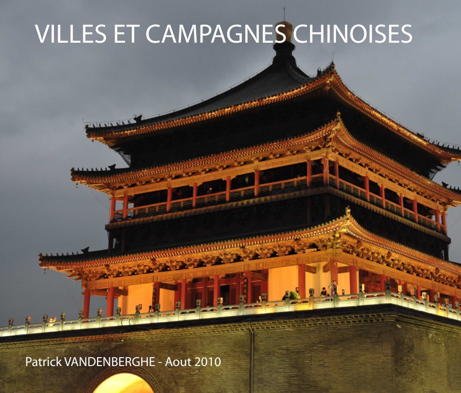 View Villes et Campagnes chinoises by Patrick Vandenberghe