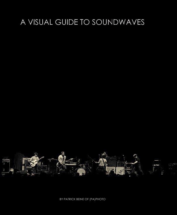 View A VISUAL GUIDE TO SOUNDWAVES by PATRICK BEINE OF (PA)PHOTO