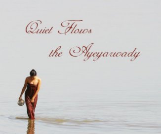 Quiet Flows the Ayeyarwady book cover
