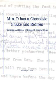 Mrs. D has a Chocolate Shake and Retires book cover