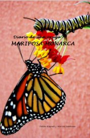 Diario de una oruga MARIPOSA MONARCA book cover