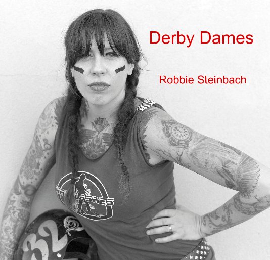 View Derby Dames by Robbie Steinbach