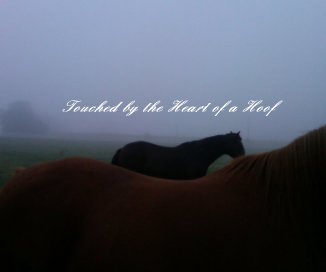 Touched by the Heart of a Hoof book cover