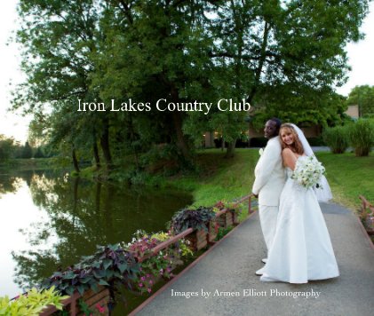 Iron Lakes Country Club By Images By Armen Elliott Photography