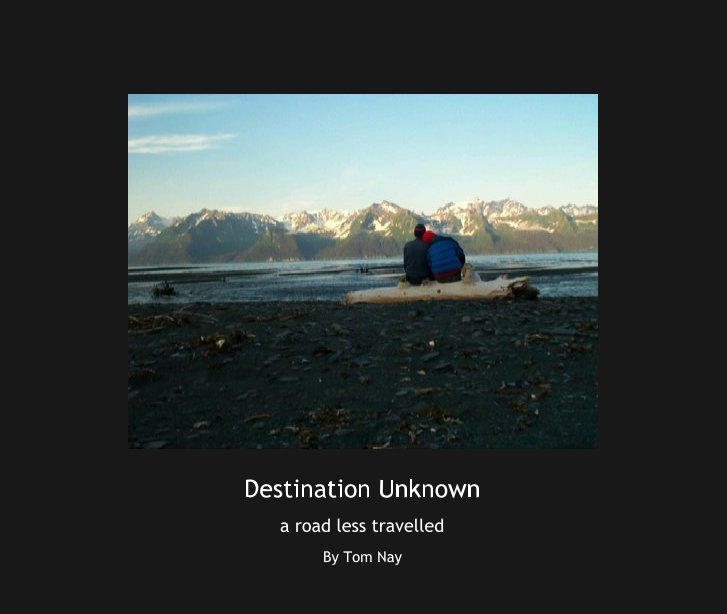 View Destination Unknown by Tom Nay