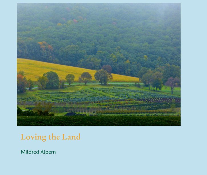 View Loving the Land by Mildred Alpern