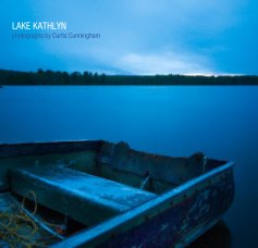 LAKE KATHLYN photographs by Curtis Cunningham book cover
