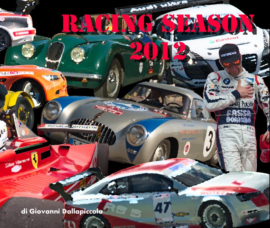 Racing Season 2012 nach Giovanni Dallapiccola anzeigen