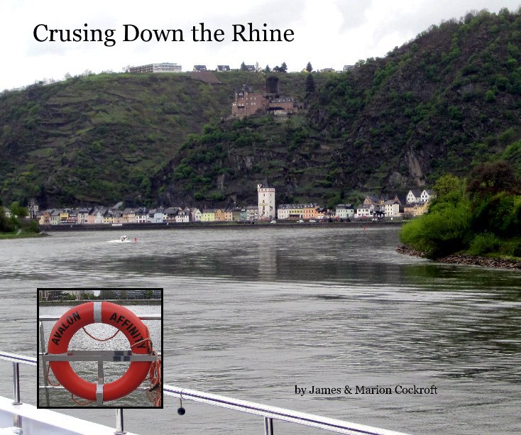 View Crusing Down the Rhine by James & Marion Cockroft
