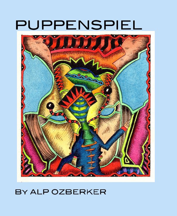 View PUPPENSPIEL by ALP OZBERKER